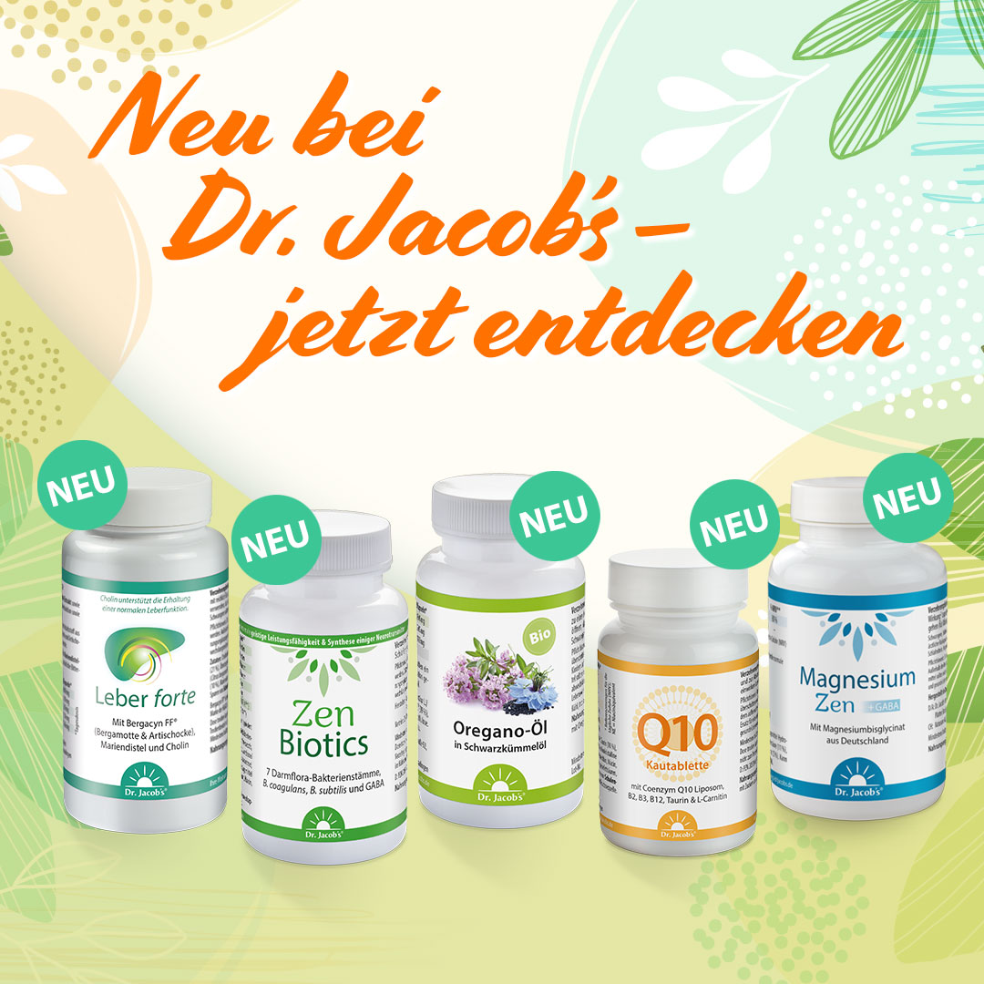Set aus Dr. Jacob’s Leber forte, Zen Biotics, Oregano-Öl, Q10 Kautabletten und Magnesium Zen, alle mit „Neu“-Kennzeichnung.