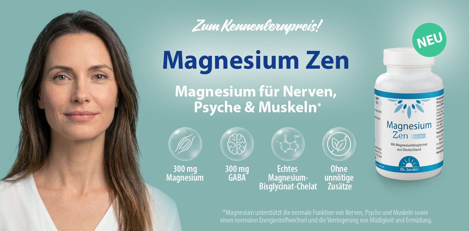 Dr. Jacob’s Magnesium Zen – Nahrungsergänzungsmittel für Nerven, Psyche und Muskeln, 300 mg Magnesium und 300 mg GABA in einer Flasche.